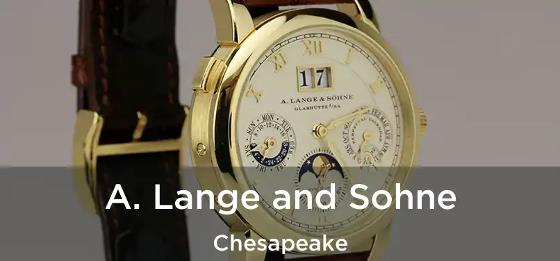  A. Lange and Sohne Chesapeake