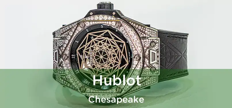  Hublot Chesapeake